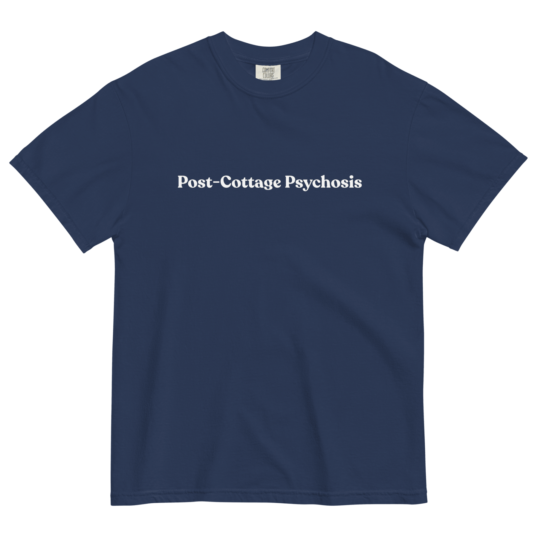 Post - Cottage Psychosis T-Shirt - Polychrome Goods