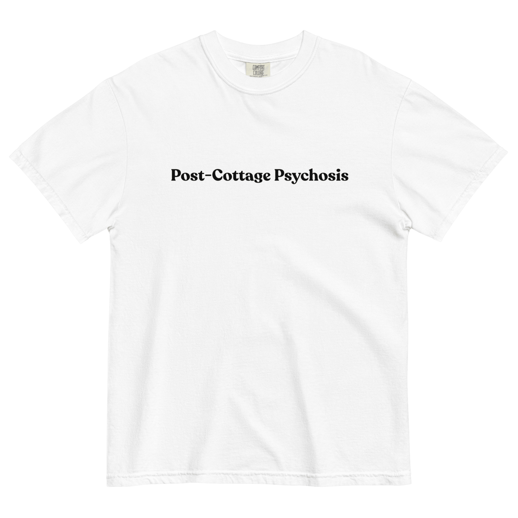 Post - Cottage Psychosis T-Shirt - Polychrome Goods