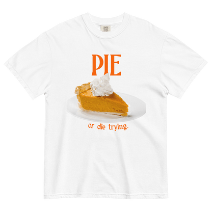 Pumpkin Pie or Die Trying Thanksgiving Shirt - Polychrome Goods 🍊