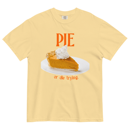 Pumpkin Pie or Die Trying Thanksgiving Shirt - Polychrome Goods 🍊