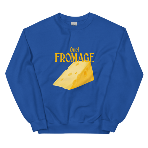 Quel Fromage 🧀 Sweatshirt