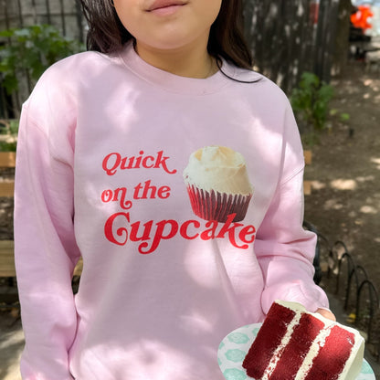 Quick On The Cupcake Sweatshirt – Magnolia Bakery x Polychrome Goods - Polychrome Goods 🍊