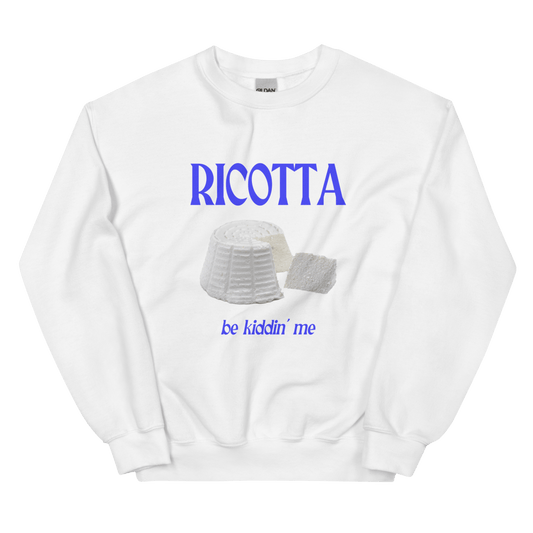 RICOTTA Be Kiddin' Me Cheese Sweatshirt 🧀 - Polychrome Goods 🍊