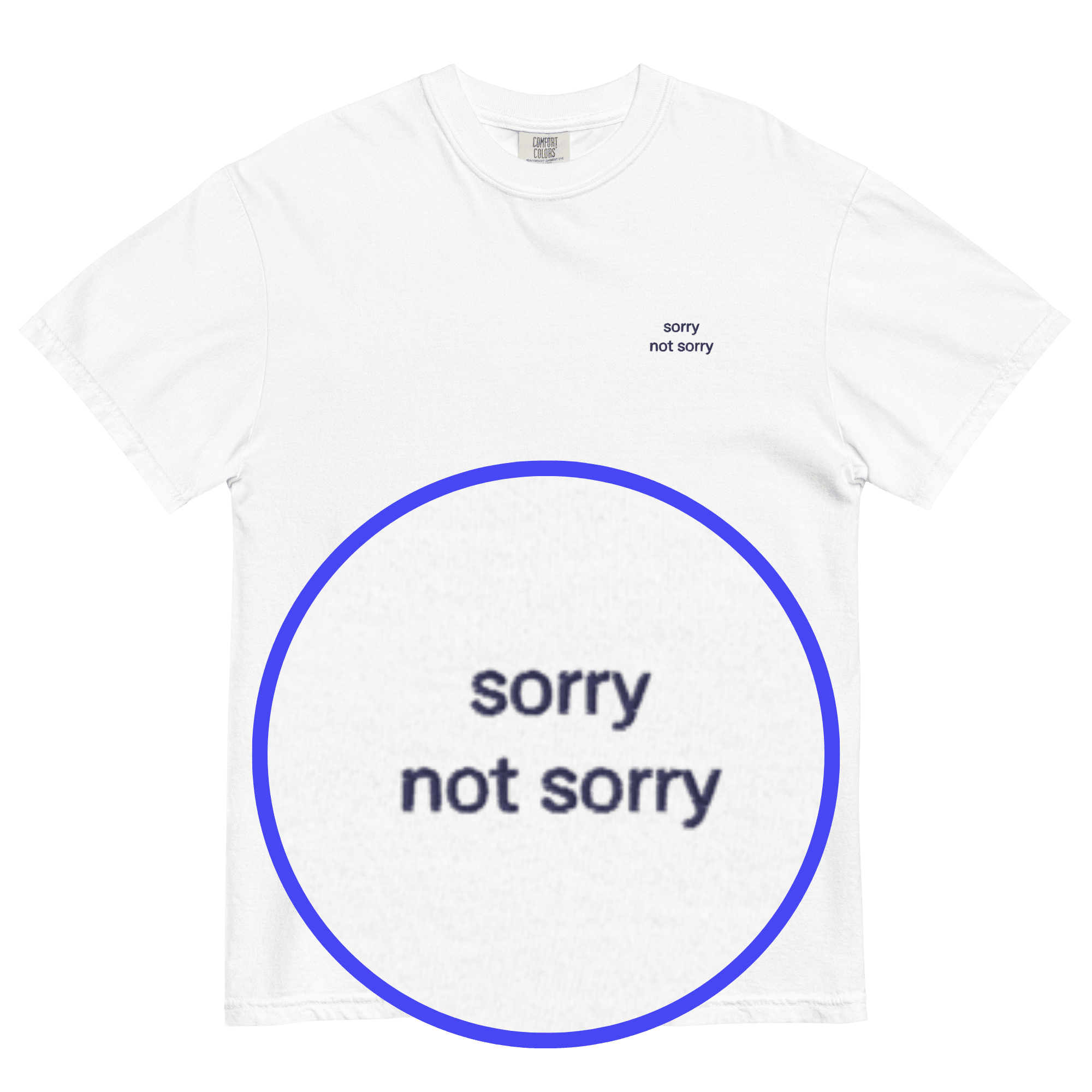 Sorry, Not Sorry Embroidered Shirt - Polychrome Goods 🍊
