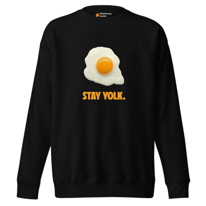 Stay Yolk. Sweatshirt 🍳 - Polychrome Goods 🍊