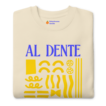 Staying Al Dente 🍝 Sweatshirt - Polychrome Goods 🍊