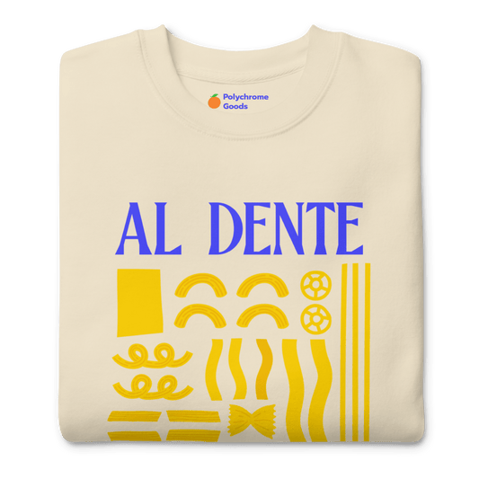 Staying Al Dente 🍝 Sweatshirt - Polychrome Goods 🍊