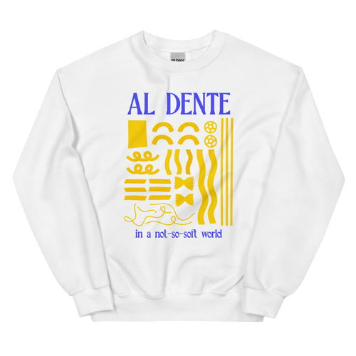 Staying Al Dente 🍝 Sweatshirt