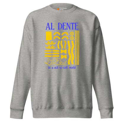 Staying Al Dente 🍝 Sweatshirt - Polychrome Goods 🍊