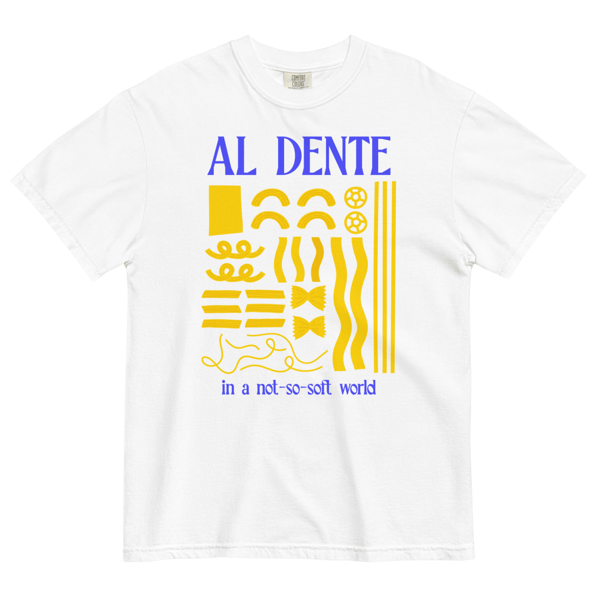 Staying Al Dente 🍝 T-Shirt - Polychrome Goods 🍊