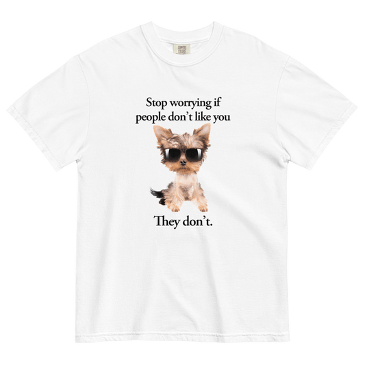 Stop Worrying If People Don't Like You — They Don't T-Shirt - Polychrome Goods 🍊