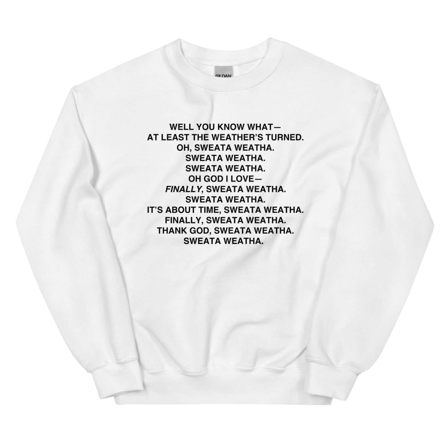 Sweata Weatha Sweatshirt - Polychrome Goods