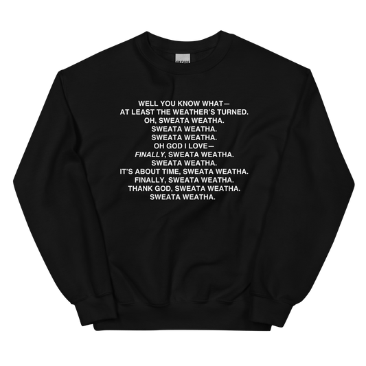Sweata Weatha Sweatshirt - Polychrome Goods