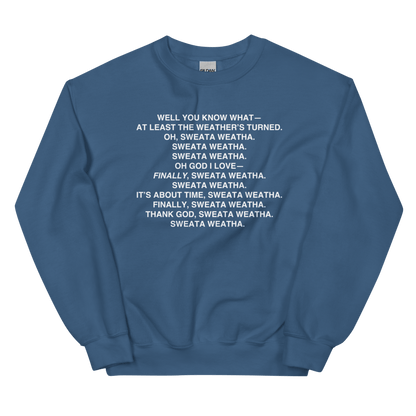 Sweata Weatha Sweatshirt - Polychrome Goods