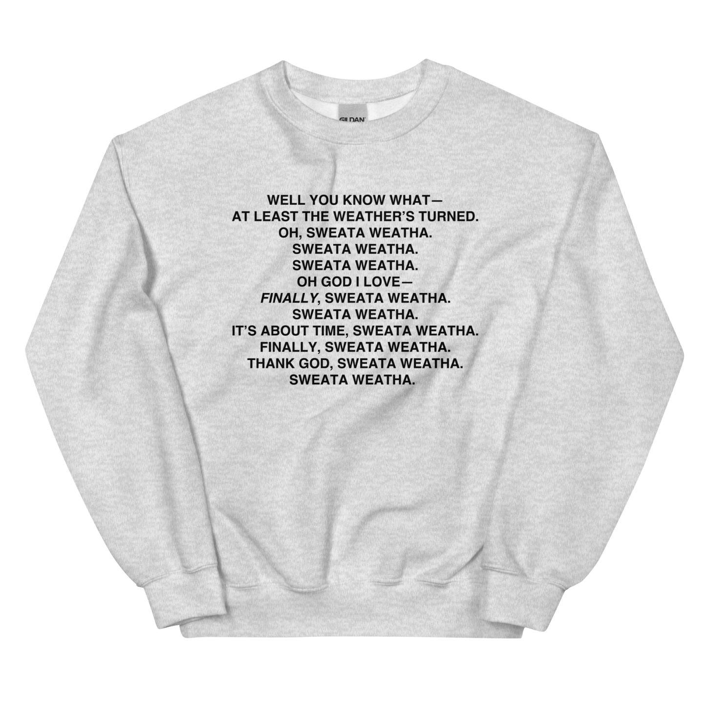 Sweata Weatha Sweatshirt - Polychrome Goods