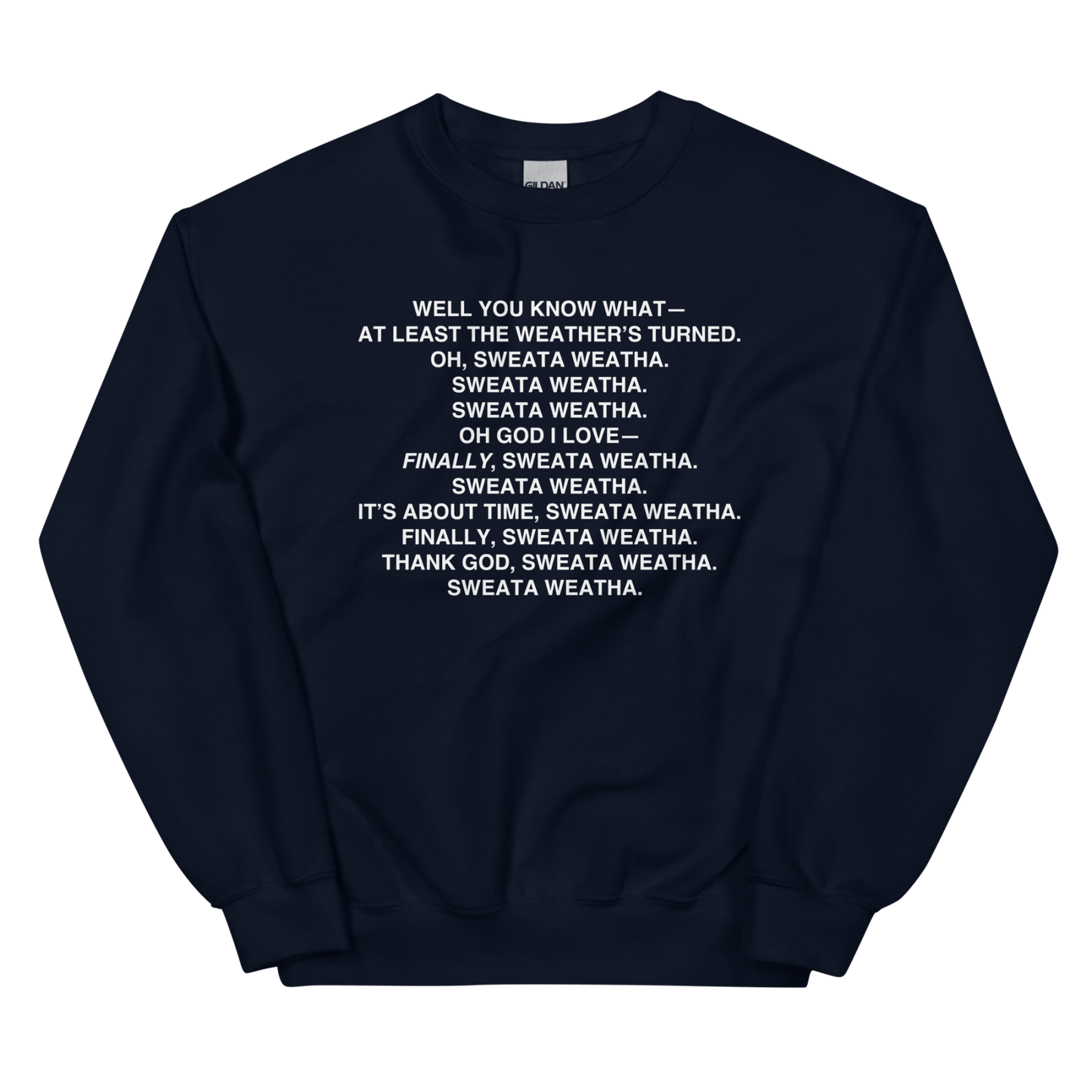 Sweata Weatha Sweatshirt - Polychrome Goods