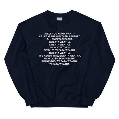 Sweata Weatha Sweatshirt - Polychrome Goods