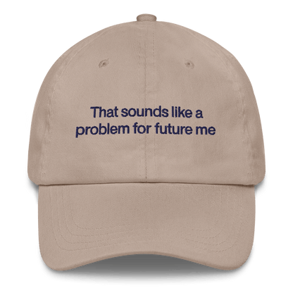 That sounds like a problem for future me Embroidered Hat - Polychrome Goods 🍊