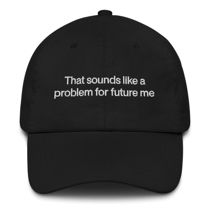 That sounds like a problem for future me Embroidered Hat - Polychrome Goods 🍊