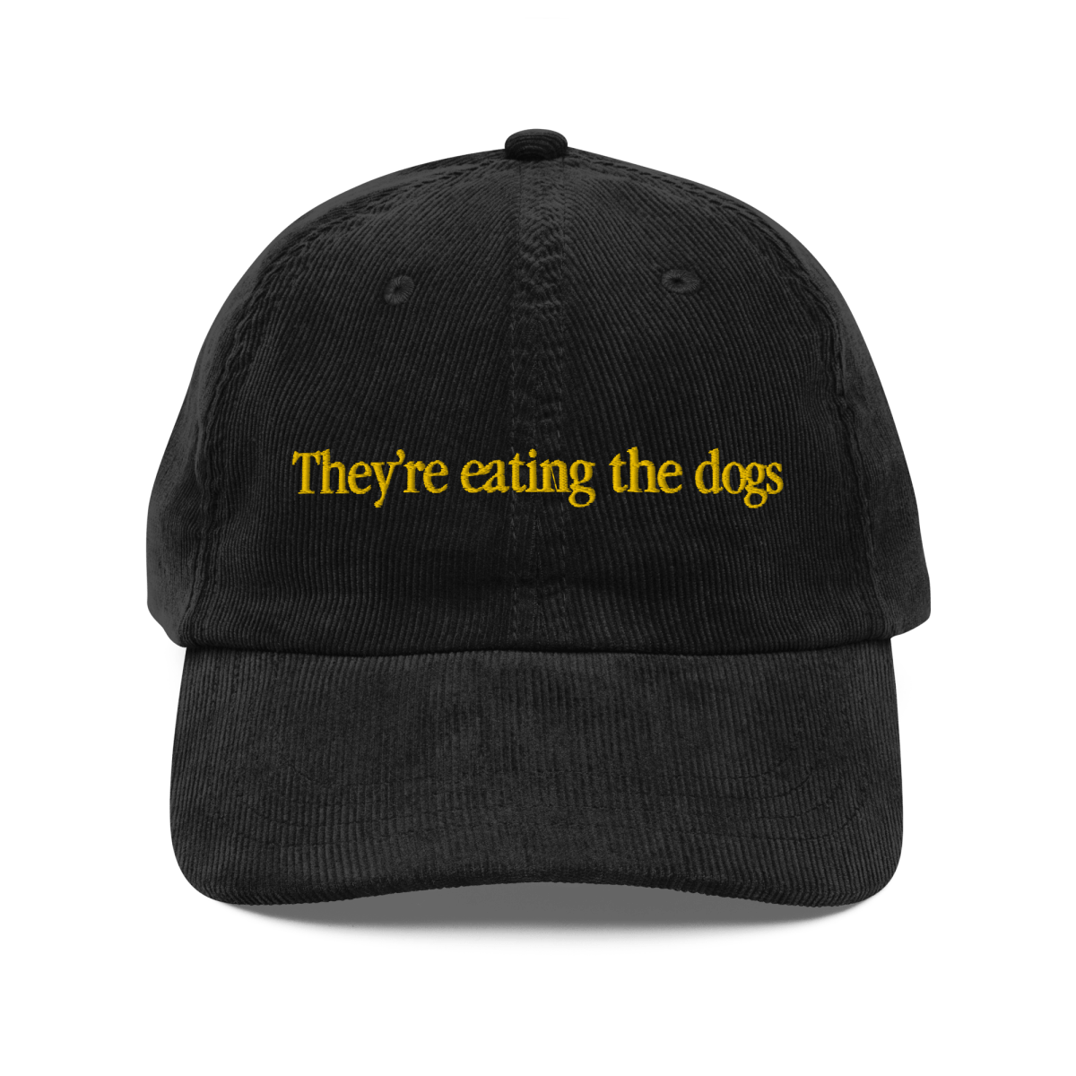 They're eating the dogs. Embroidered Corduroy Hat - Polychrome Goods 🍊