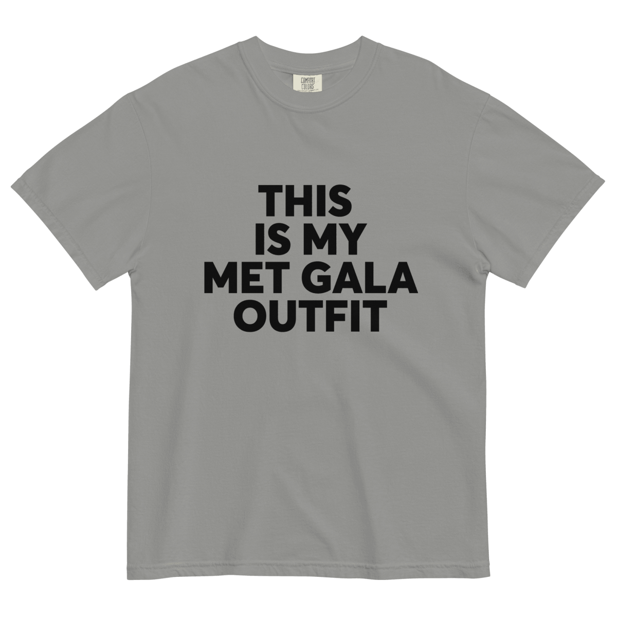 THIS IS MY MET GALA OUTFIT Tee - Polychrome Goods 🍊