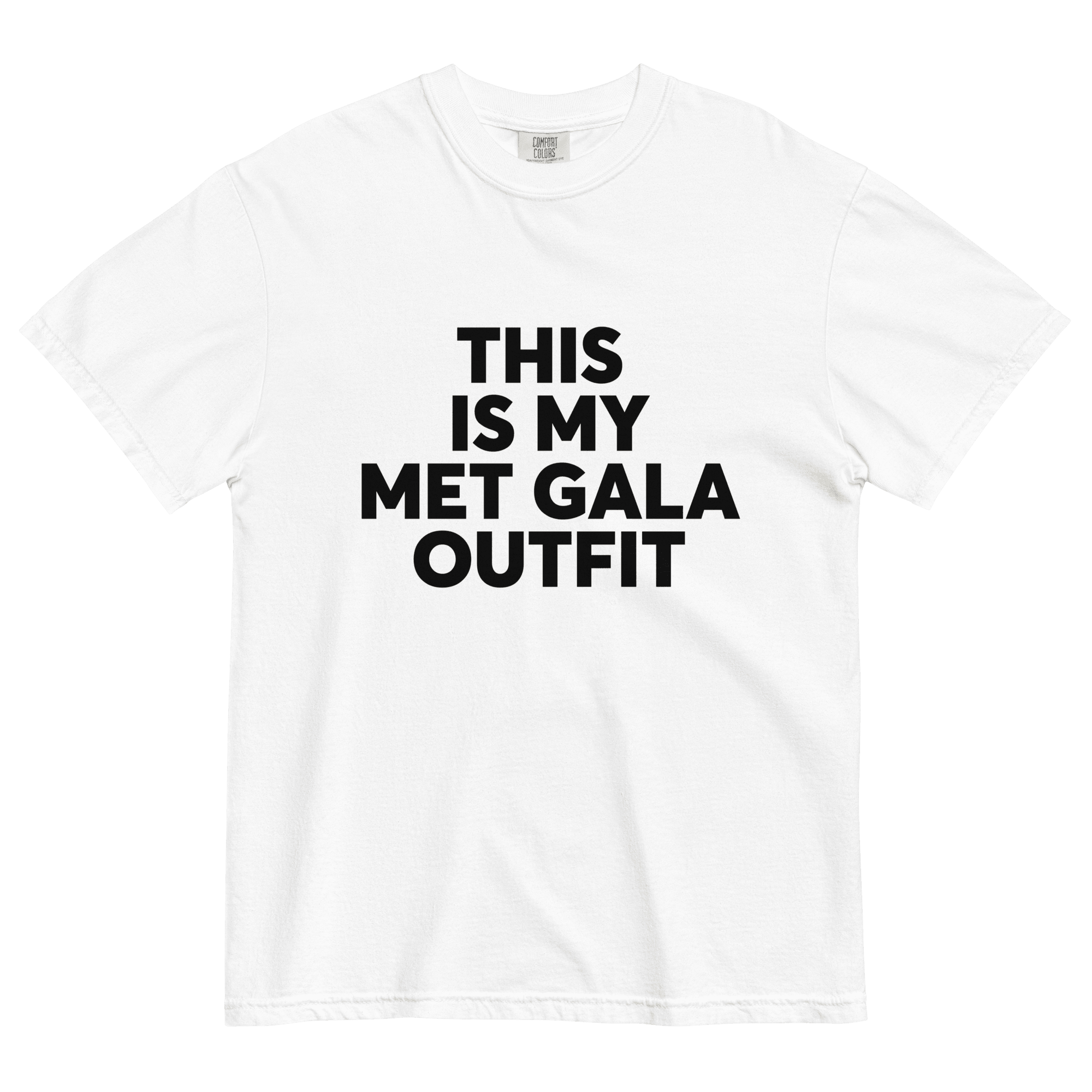 THIS IS MY MET GALA OUTFIT Tee - Polychrome Goods 🍊