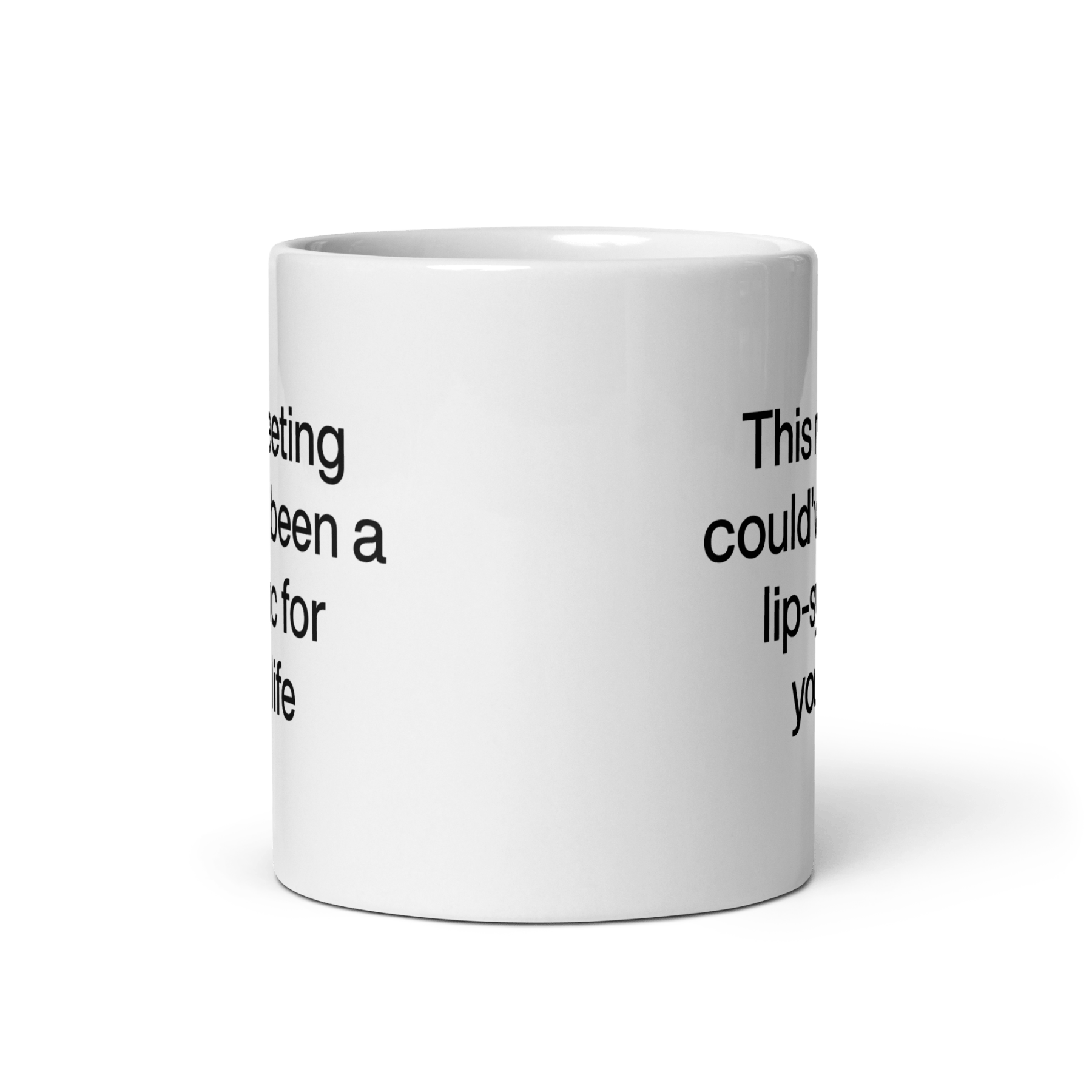 This Meeting Could've Been A Lip - Sync For Your Life Mug - Polychrome Goods