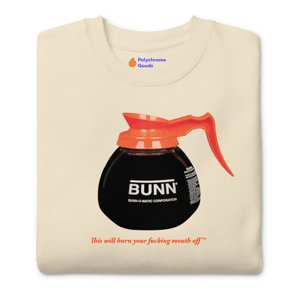 This Will Burn Your F*ing Mouth Off - Coffee Pot Sweatshirt - Polychrome Goods 🍊