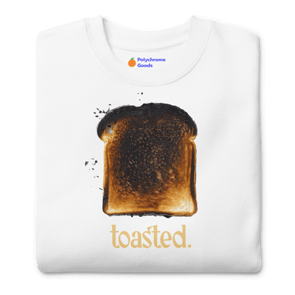 Toasted. Sweatshirt - Polychrome Goods 🍊