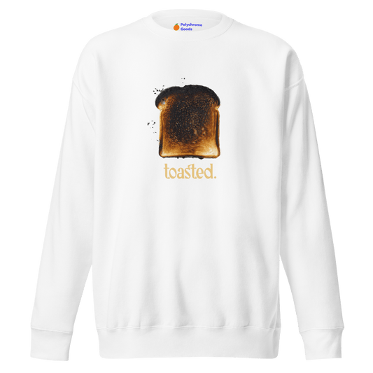 Toasted. Sweatshirt - Polychrome Goods 🍊