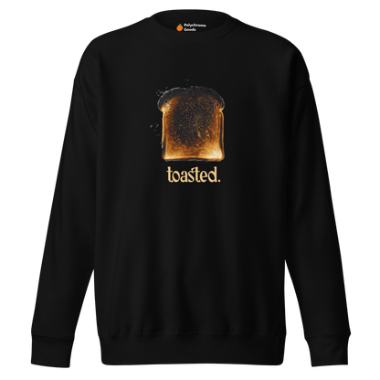 Toasted. Sweatshirt - Polychrome Goods 🍊