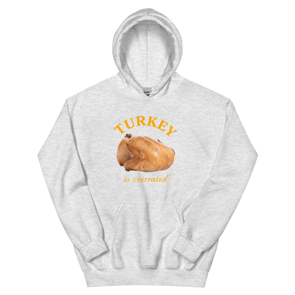 Turkey is Overrated Thanksgiving Hoodie Sweatshirt - Polychrome Goods 🍊