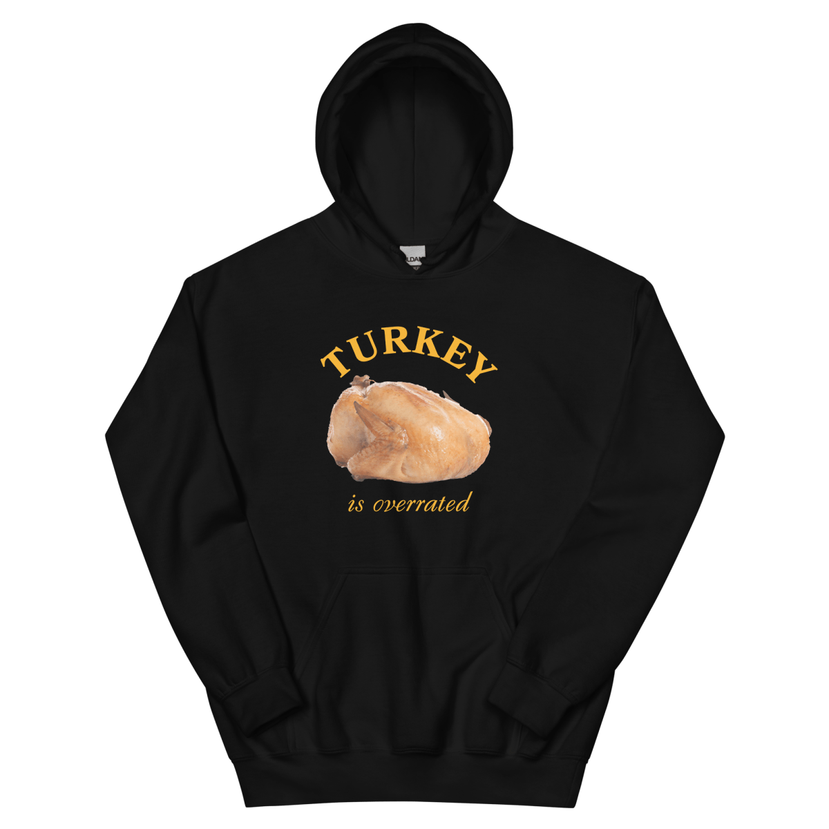 Turkey is Overrated Thanksgiving Hoodie Sweatshirt - Polychrome Goods 🍊