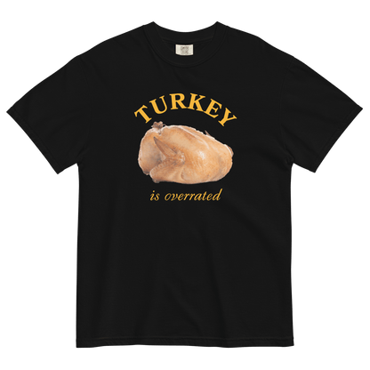 Turkey is Overrated Thanksgiving Shirt - Polychrome Goods 🍊