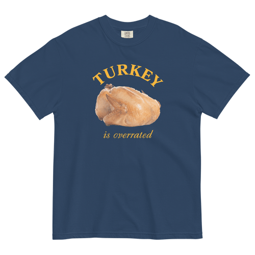 Turkey is Overrated Thanksgiving Shirt