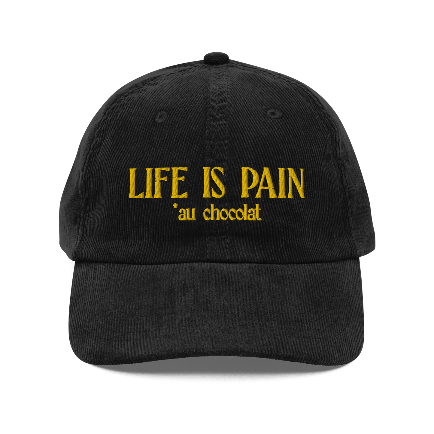 Life is Pain (au chocolat) Embroidered Hat - Polychrome Goods 🍊