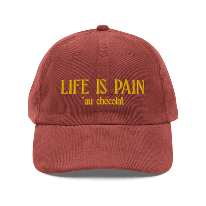 Life is Pain (au chocolat) Embroidered Hat - Polychrome Goods 🍊