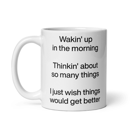 Wakin' Up in the Morning Mug - Polychrome Goods