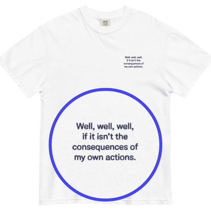 Well, well, well, if it isn't the consequences of my own actions Embroidered Shirt - Polychrome Goods 🍊