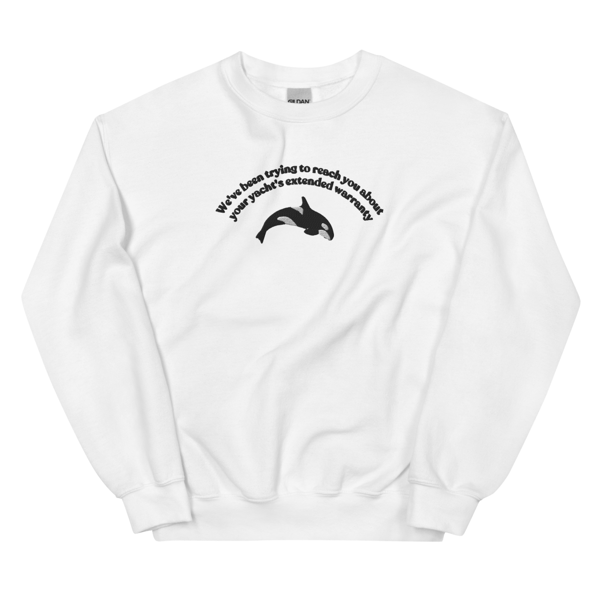 "We've been trying to reach you about your yacht's extended warranty" Embroidered Orca Whale Unisex Sweatshirt - Polychrome Goods 🍊