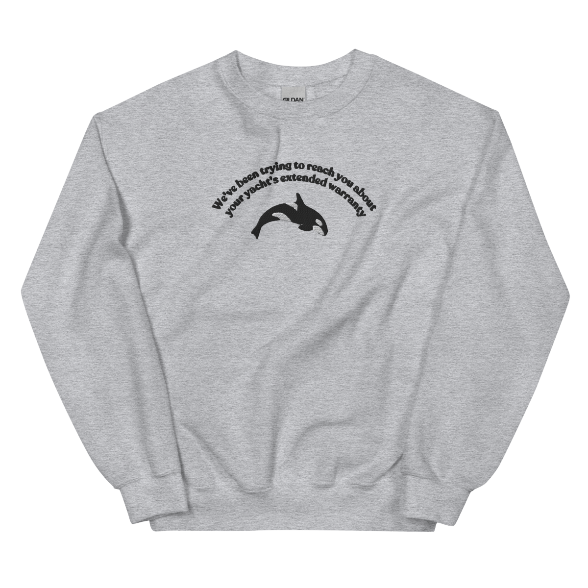 "We've been trying to reach you about your yacht's extended warranty" Embroidered Orca Whale Unisex Sweatshirt - Polychrome Goods 🍊