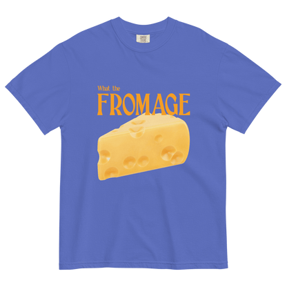 What The Fromage 🧀 Shirt - Polychrome Goods 🍊