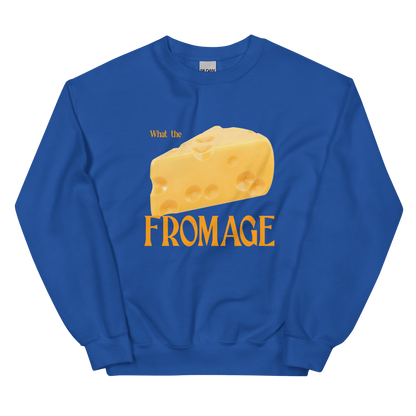 What The Fromage 🧀 Sweatshirt - Polychrome Goods 🍊