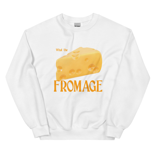 What The Fromage 🧀 Sweatshirt - Polychrome Goods 🍊