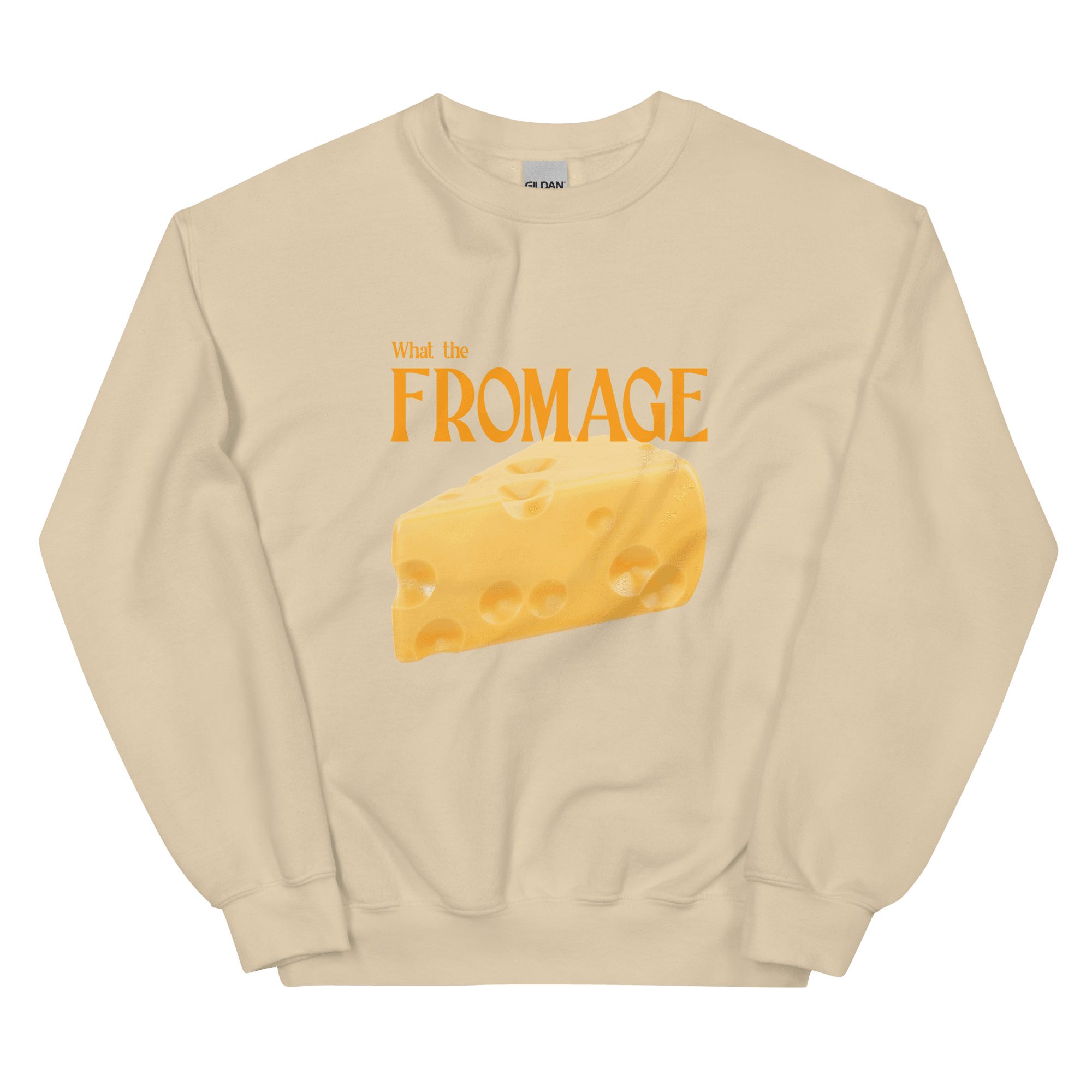 What The Fromage 🧀 Sweatshirt - Polychrome Goods 🍊