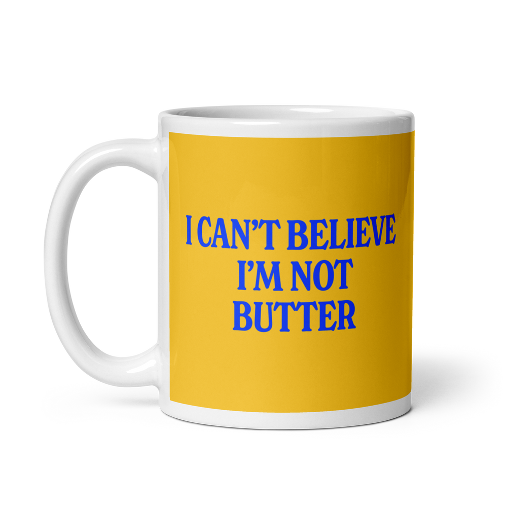 I Can't Believe I'm Not Butter mug from Polychrome Goods