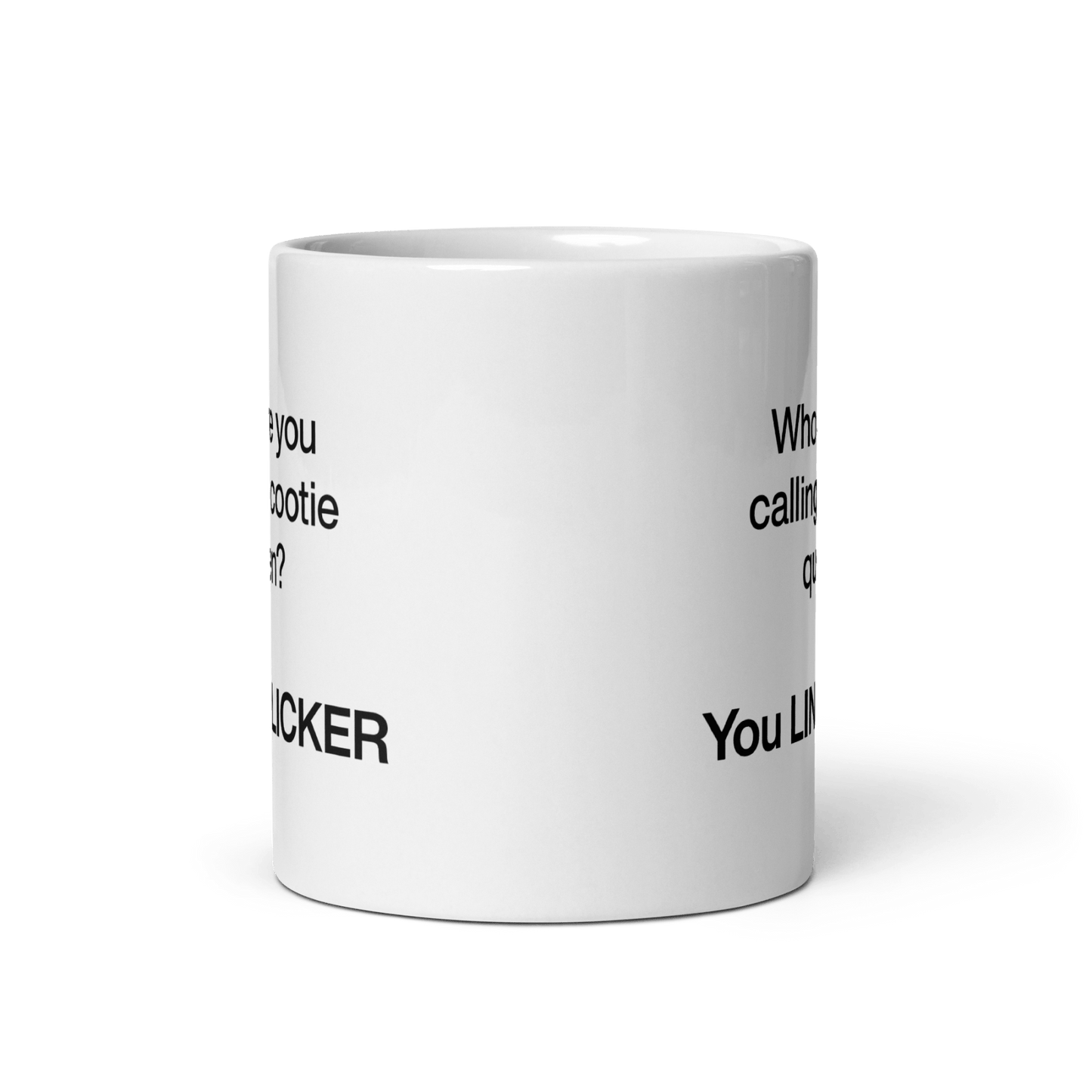 Who Are You Calling Cootie Queen? You LINT LICKER Mug - Polychrome Goods