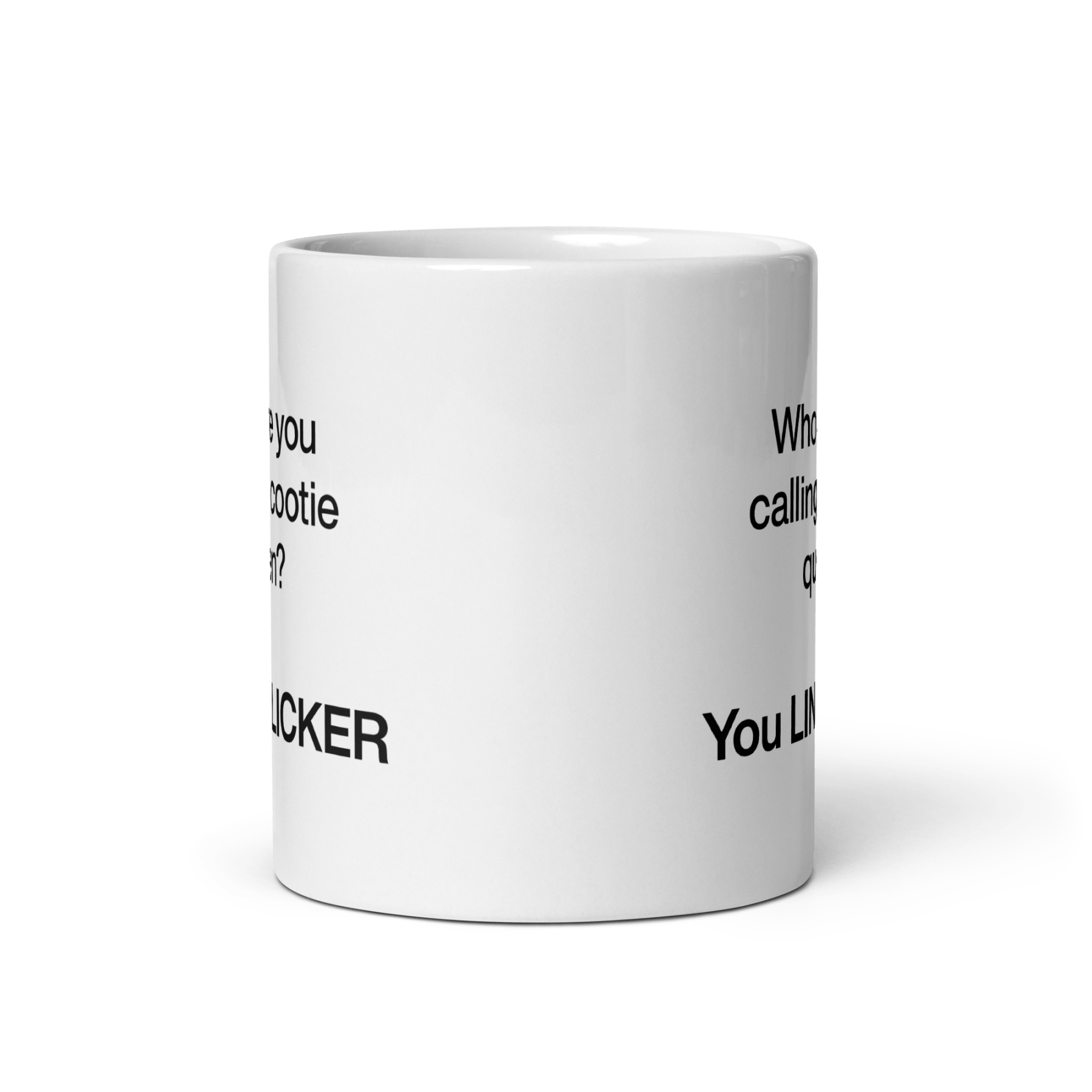 Who Are You Calling Cootie Queen? You LINT LICKER Mug - Polychrome Goods