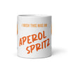 Wish This Was An Aperol Spritz Mug Polychrome Goods