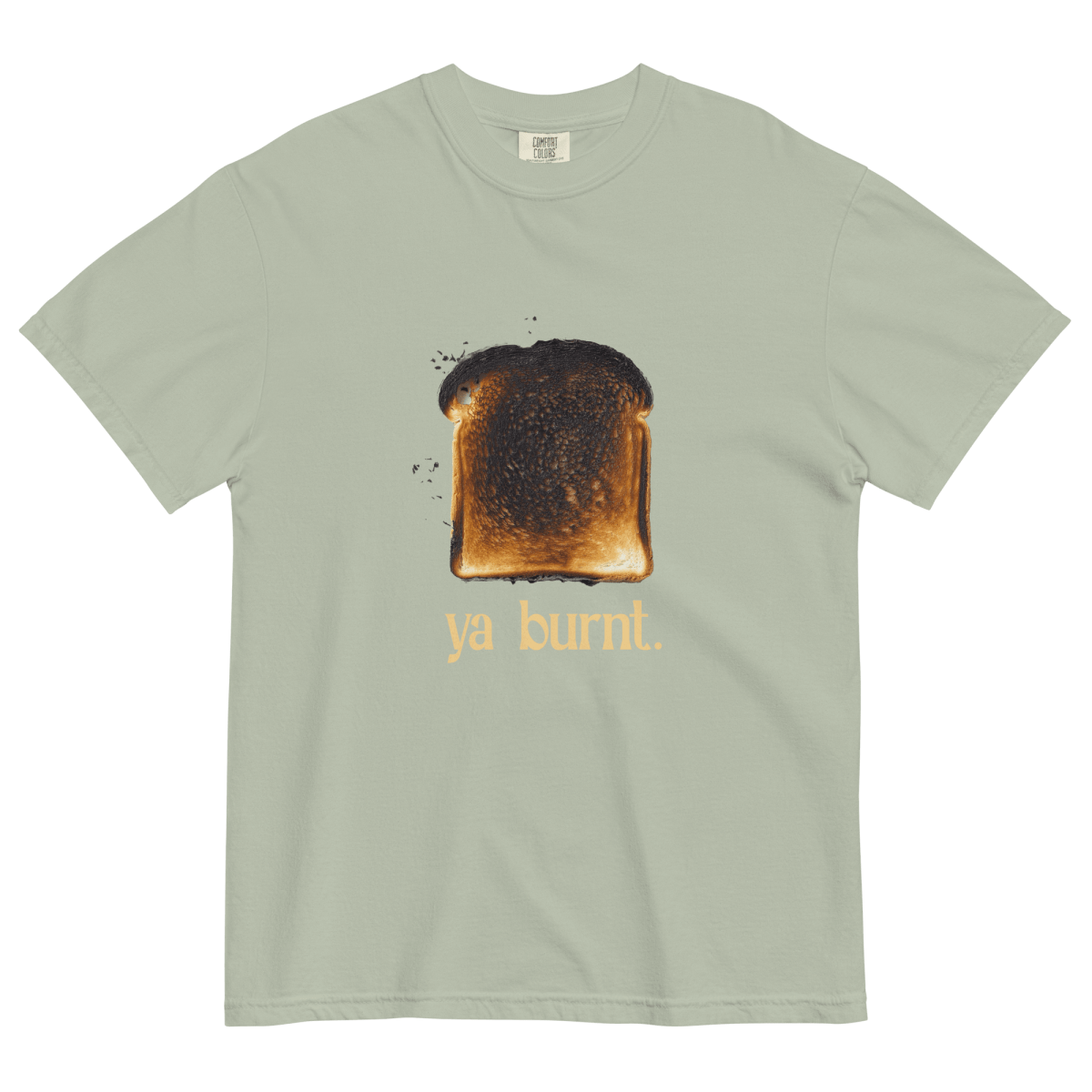 YA BURNT (as toast) T-Shirt 🍞 - Polychrome Goods 🍊